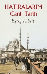 Hatıralarım Canlı Tarih - Dorlion Yayınları