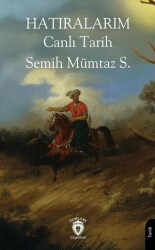 Hatıralarım Canlı Tarih - Dorlion Yayınları