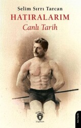 Hatıralarım Canlı Tarih - Dorlion Yayınları