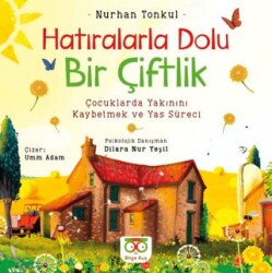 Hatıralarla Dolu Bir Çiftlik - Bilge Kuş Yayınları