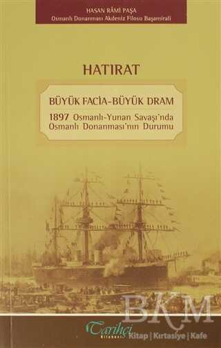 Hatırat - Büyük Facia-Büyük Dram - Tarihçi Kitabevi