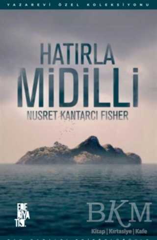 Hatırla Midilli - Edebiyatist