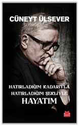 Hatırladığım Kadarıyla Hatırladığım Şekliyle Hayatım - Kırmızı Kedi Yayınevi