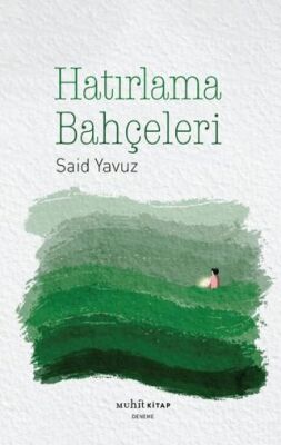 Hatırlama Bahçeleri - 1
