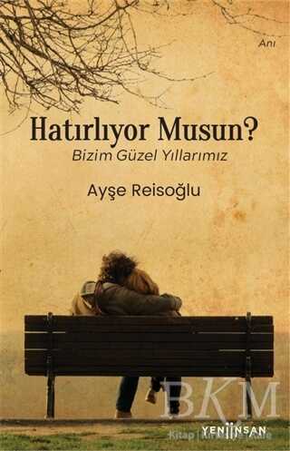 Hatırlıyor Musun? - Yeni İnsan Yayınevi