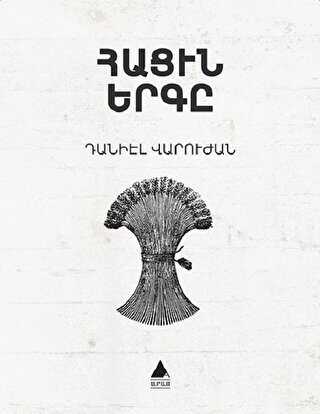 Hatsin Yerkı Ekmeğin Şarkısı Ermenice - Aras Yayıncılık