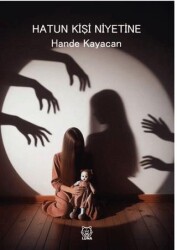 Hatun Kişi Niyetine - Luna Yayınları