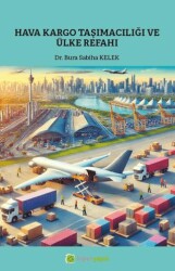 Hava Kargo Taşımacılığı ve Ülke Refahı - Hiperlink Yayınları