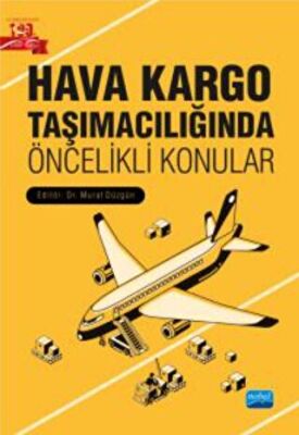Hava Kargo Taşımacılığında Öncelikli Konular - 1