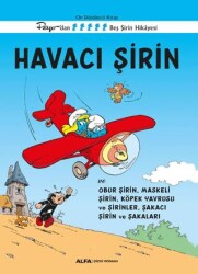 Havacı Şirin ve Obur Şirin, Maskeli Şirin, Köpek Yavrusu ve Şirinler, Şakacı Şirin ve Şakaları - Alfa Yayınları