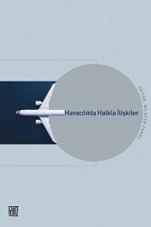 Havacılıkta Halkla İlişkiler - Palet Yayınları