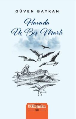 Havada Üç Beş Martı - 1
