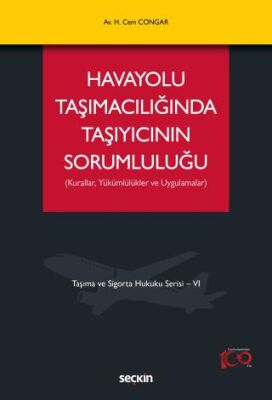 Havayolu Taşımacılığında Taşıyıcının Sorumluluğu - 1
