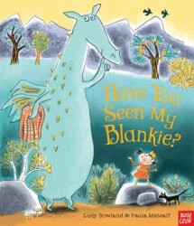 Have You Seen My Blankie? - Nosy Crow