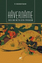 Havername İnceleme-Metin-Dizin-Tıpkıbasım - Paradigma Akademi Yayınları