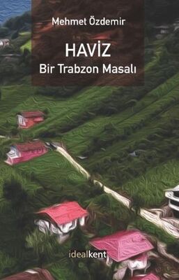 Haviz Bir Trabzon Masalı