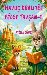 Havuç Krallığı Bilge Tavşan - 1 - Liman Yayınevi