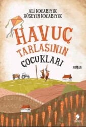 Havuç Tarlasının Çocukları - Morena Yayınevi
