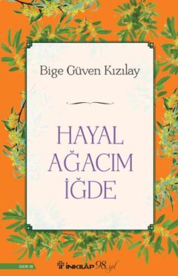 Hayal Ağacım İğde - 1