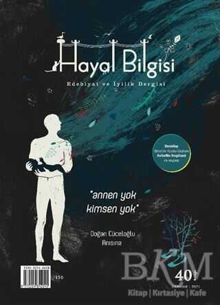 Hayal Bilgisi Dergisi Sayı: 40 İlkbahar 2021 - Hayal Bilgisi Dergisi