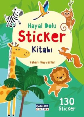Hayal Dolu Sticker Kitabı 1 - Yabani Hayvanlar - 1