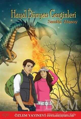 Hayal Dünyasının Gezginleri - Özlem Yayınevi