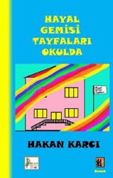 Hayal Gemisi Tayfaları Okulda - Kaptan Kitap