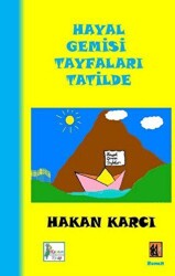 Hayal Gemisi Tayfaları Tatilde - Kaptan Kitap