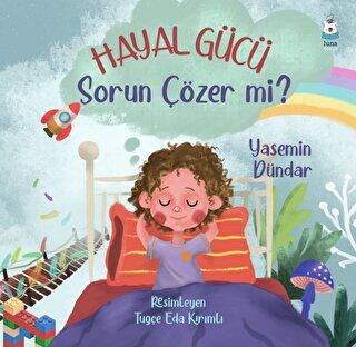 Hayal Gücü Sorun Çözer mi? - 2