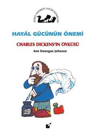 Hayal Gücünün Önemi - Charles Dickens`in Öyküsü - Öteki Yayınevi
