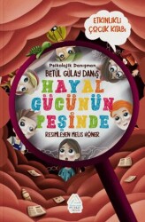 Hayal Gücünün Peşinde - Mahlas Çocuk Yayınları