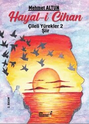 Hayal-i Cihan - Çileli Yürekler 2 - Şiir Antoloji Yayınları