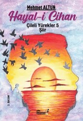 Hayal-i Cihan - Hayallerin Hasreti 5 - Şiir Antoloji Yayınları