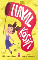 Hayal Kaşifi - Timaş Çocuk