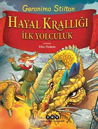Hayal Krallığı - İlk Yolculuk - Yapı Kredi Yayınları