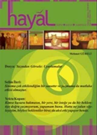 Hayal Kültür Sanat Edebiyat Dergisi Sayı: 42 Temmuz-Ağustos-Eylül 2012