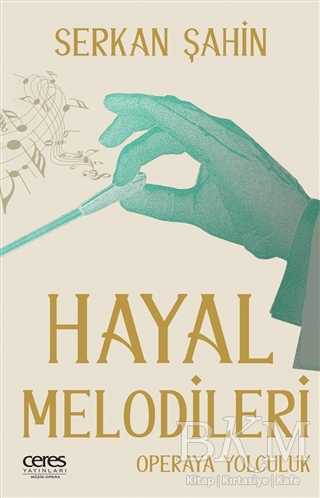 Hayal Melodileri - Ceres Yayınları