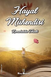 Hayal Mühendisi - Kitap Müptelası Yayınları