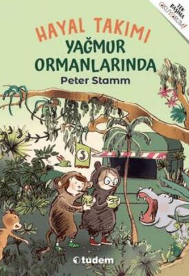 Hayal Takımı Yağmur Ormanlarında - 1