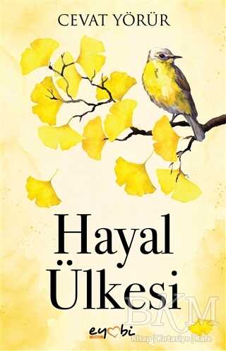 Hayal Ülkesi - Eyobi Yayınları