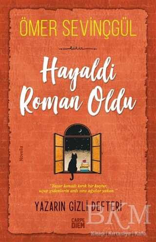 Hayaldi Roman Oldu - Carpe Diem Kitapları