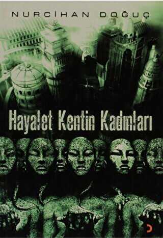 Hayalet Kentin Kadınları - Cinius Yayınları