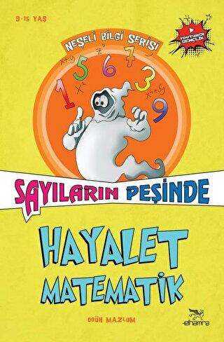 Hayalet Matematik - Sayıların Peşinde - Elhamra Yayınları