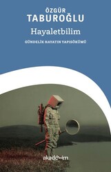 Hayaletbilim: Gündelik Hayatın Yapısökümü - Akademim Kitaplığı