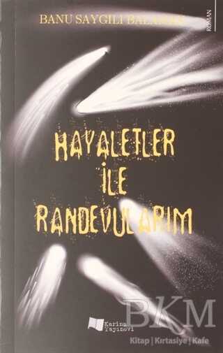 Hayaletler ile Randevularım