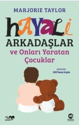 Hayali Arkadaşlar ve Onları Yaratan Çocuklar - Nova Kitap
