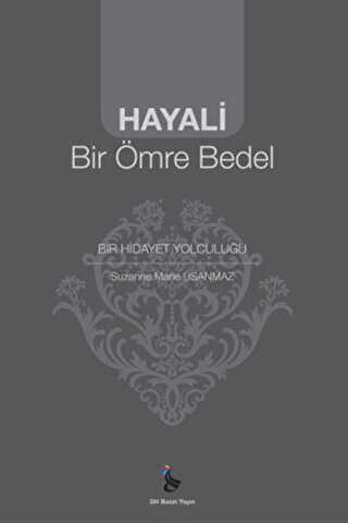 Hayali Bir Ömre Bedel - DH Basın Yayın