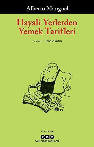 Hayali Yerlerden Yemek Tarifleri - Yapı Kredi Yayınları