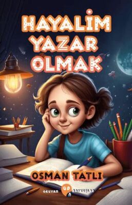 Hayalim Yazar Olmak - 1