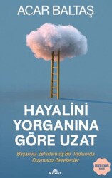 Hayalini Yorganına Göre Uzat - Kronik Kitap